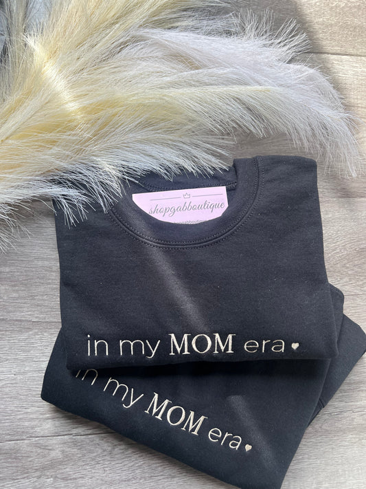 IN MY MOM ERA Black Sweatshirt (Unisex)